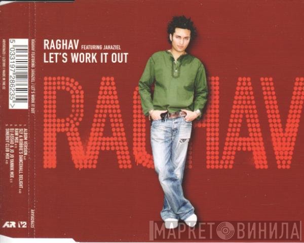Raghav Featuring Jahaziel  - Let's Work It Out