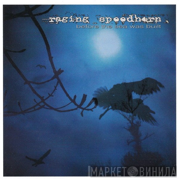 Raging Speedhorn - Before The Sea Was Built