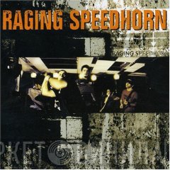 Raging Speedhorn  - Raging Speedhorn