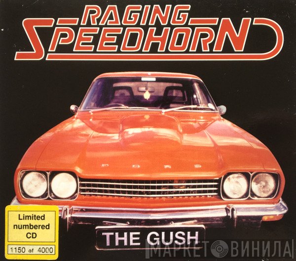 Raging Speedhorn - The Gush