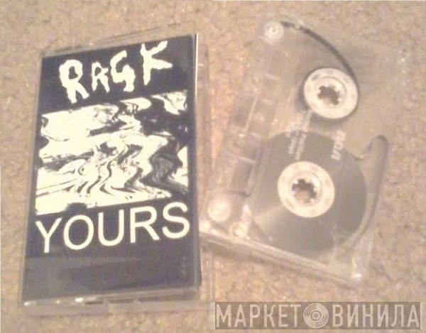 Ragk  - Yours
