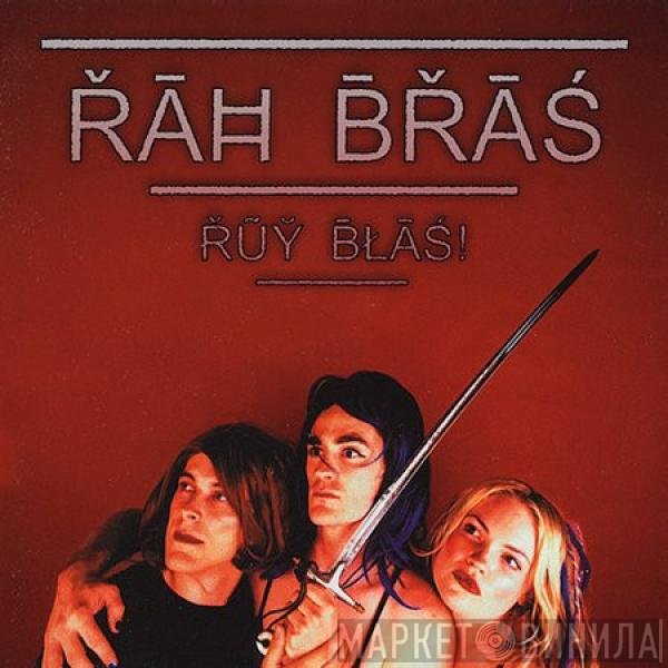 Rah Bras  - Řũy̆ B̄łāś