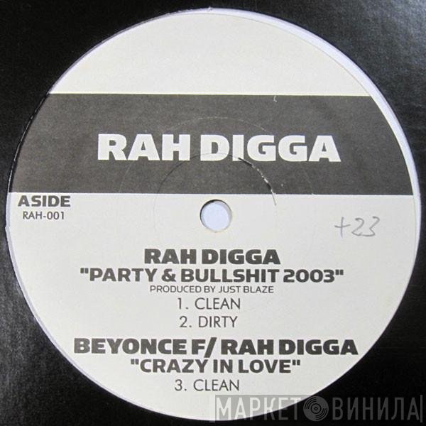 Rah Digga, Notorious B.I.G. - Party And Bullsh*t 2003