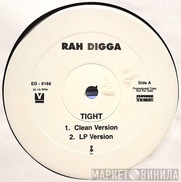 Rah Digga - Tight