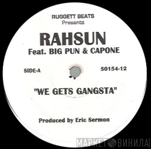 RahSun, Big Punisher, Capone  - We Gets Gangsta