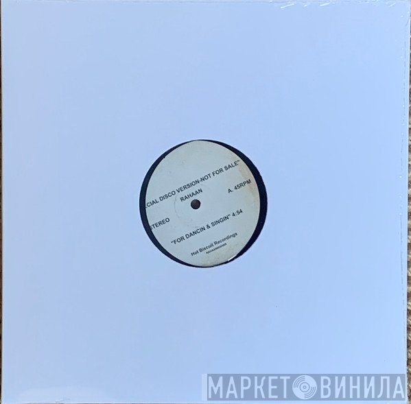 Rahaan - For Dancin & Singin