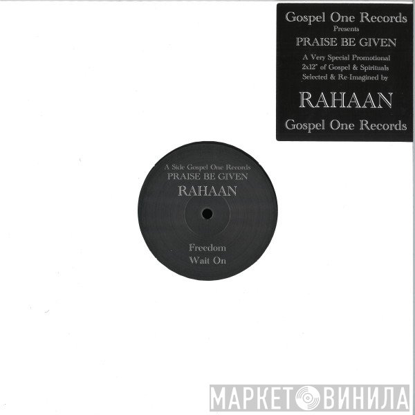 Rahaan - Praise Be Given
