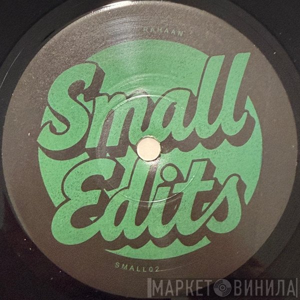 Rahaan - Small Edits 2