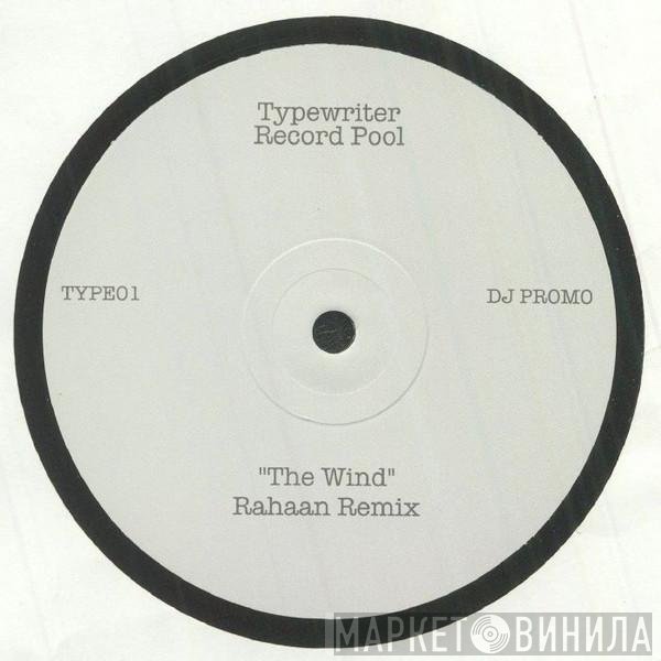 Rahaan - The Wind / Baby Baby Please