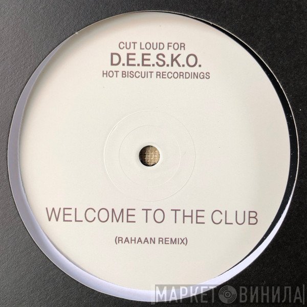 Rahaan  - Welcome To The Club