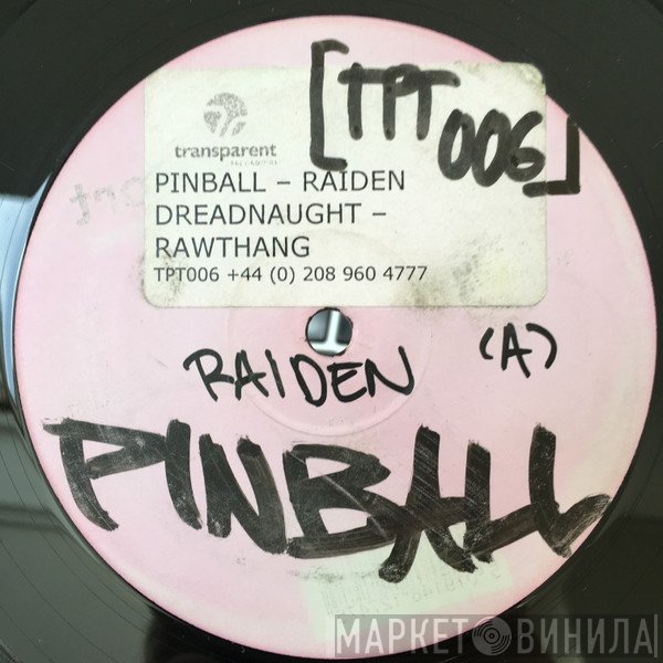 Raiden, Rawthang - Pinball / Dreadnaught