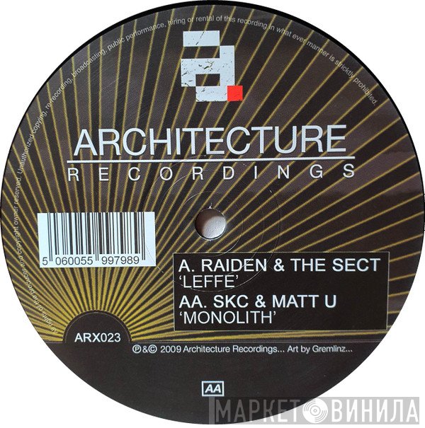 Raiden & The Sect  / SKC & Matt U  - Leffe / Monolith