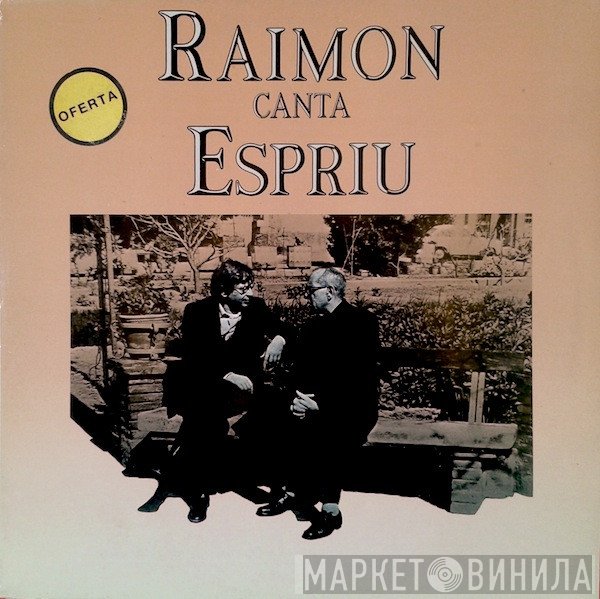 Raimon  - Raimon Canta Espriu