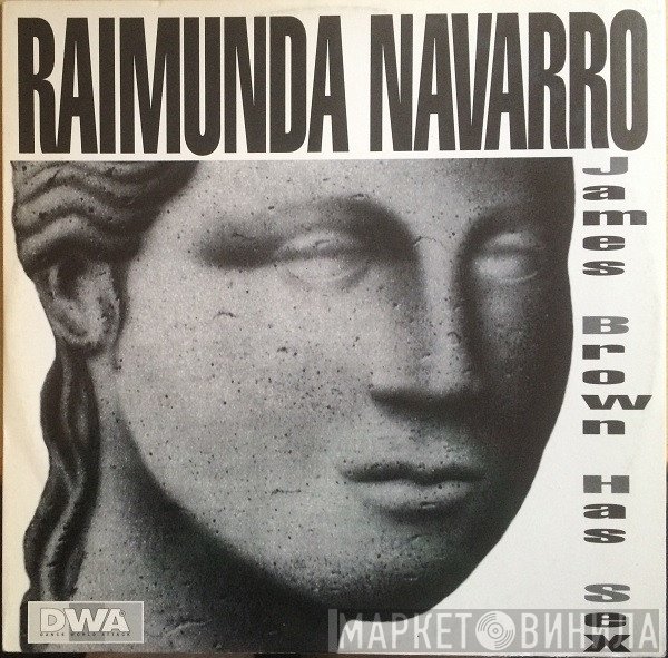 Raimunda Navarro - James Brown Has Sex