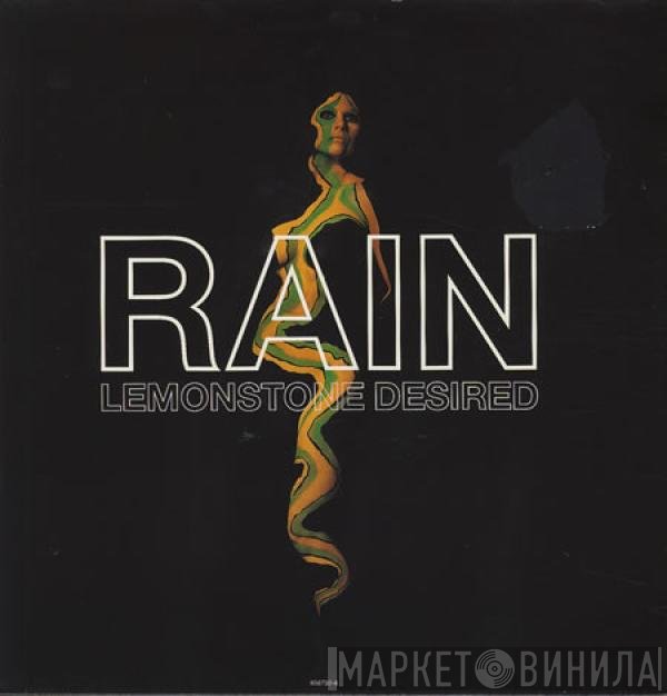 Rain  - Lemonstone Desired