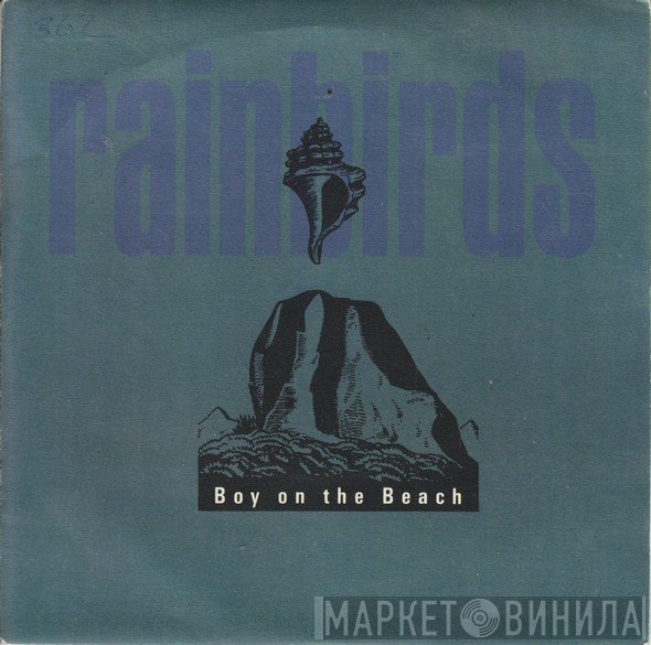 Rainbirds - Boy On The Beach
