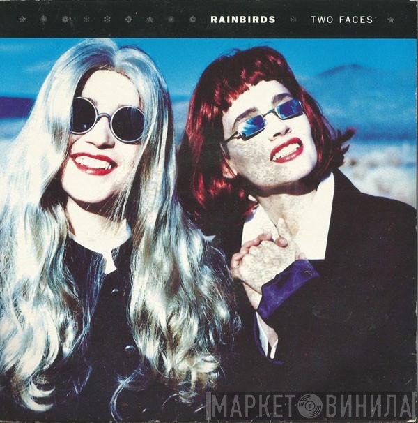 Rainbirds  - Two Faces