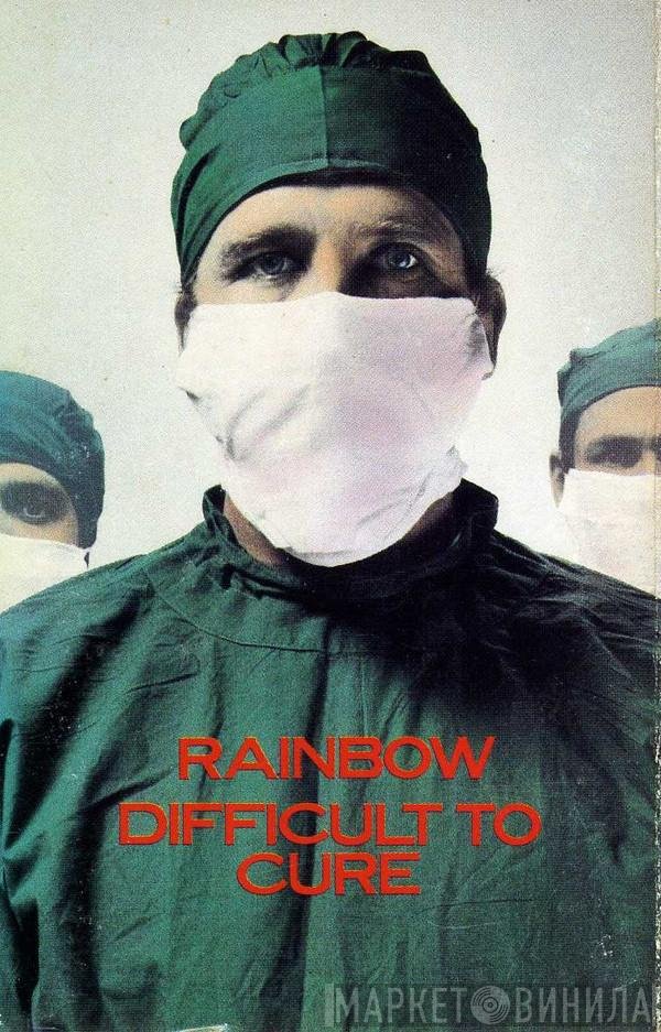 Rainbow - Difficult To Cure