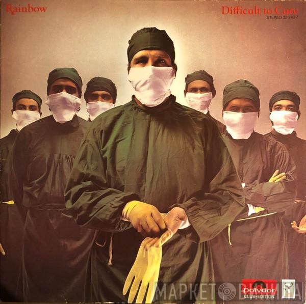 Rainbow  - Difficult To Cure