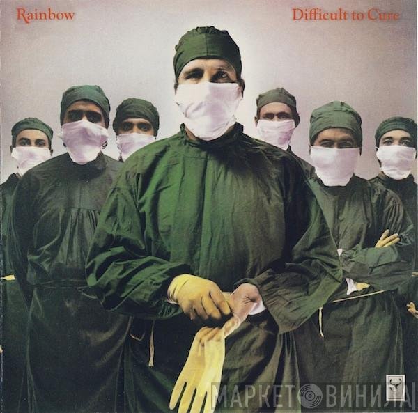 Rainbow  - Difficult To Cure
