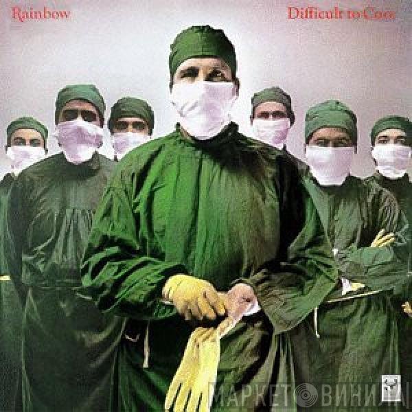 Rainbow  - Difficult To Cure