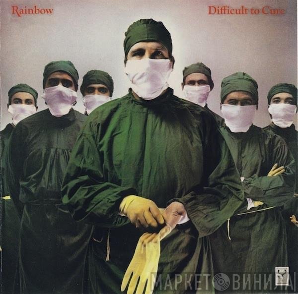 Rainbow  - Difficult To Cure