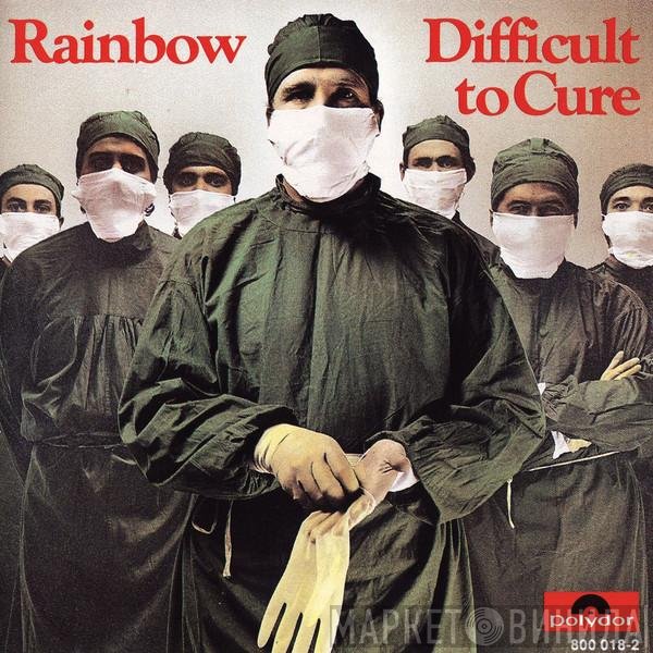 Rainbow  - Difficult To Cure