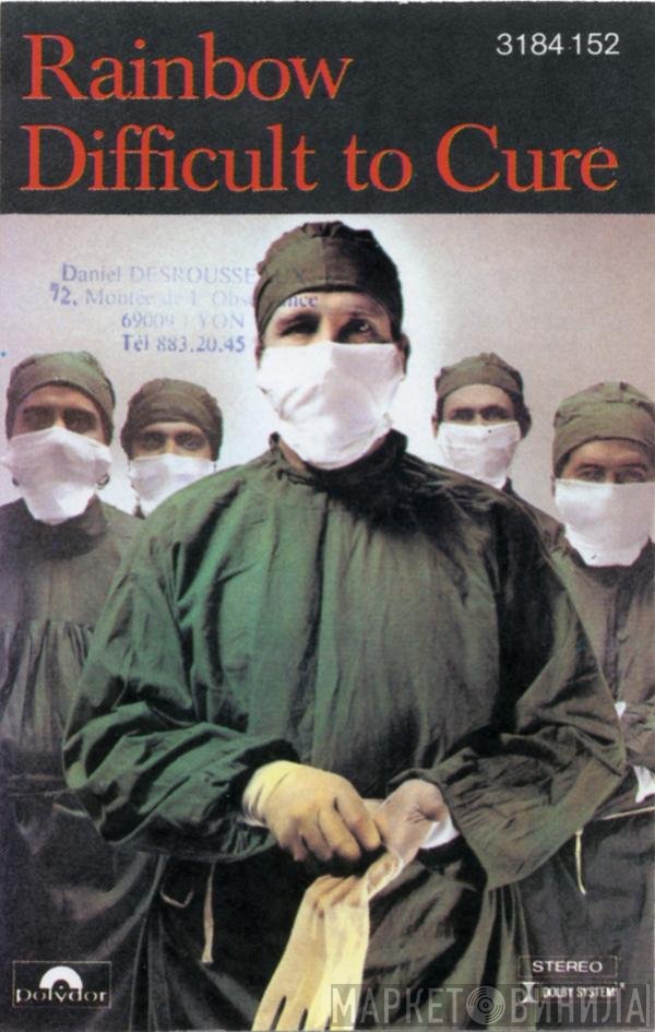 Rainbow  - Difficult To Cure