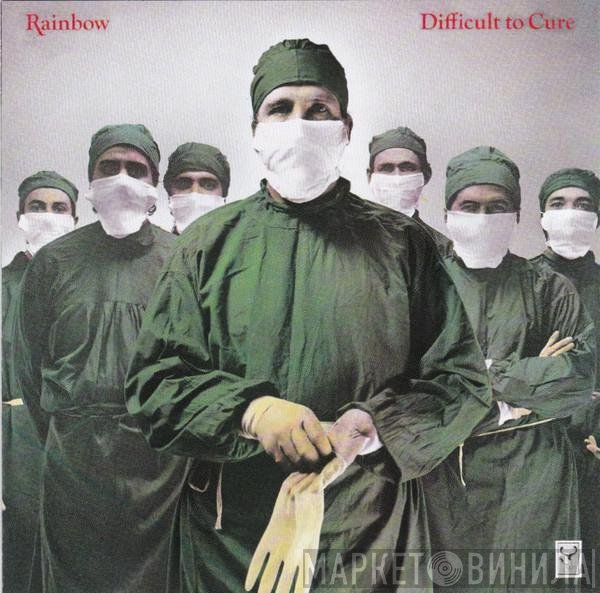 Rainbow  - Difficult To Cure