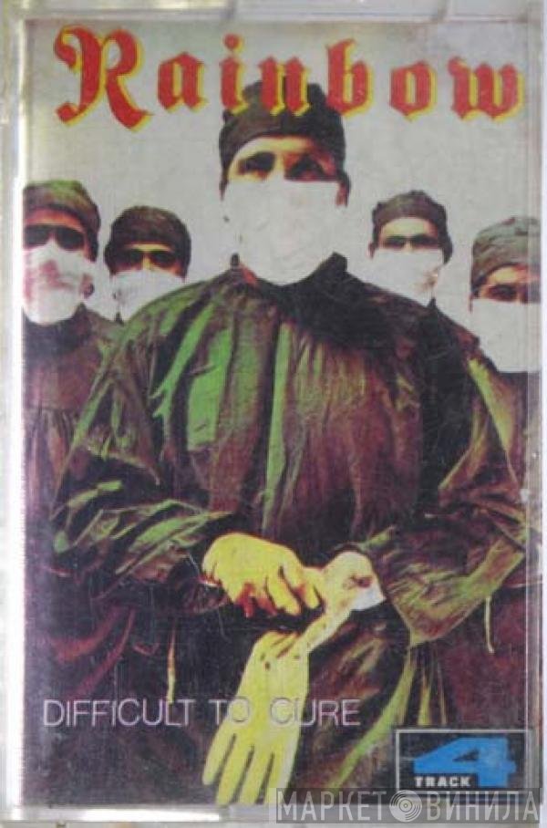 Rainbow  - Difficult To Cure