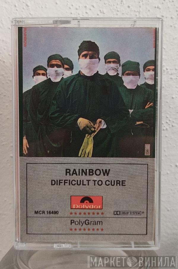 Rainbow  - Difficult To Cure