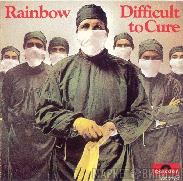 Rainbow  - Difficult To Cure