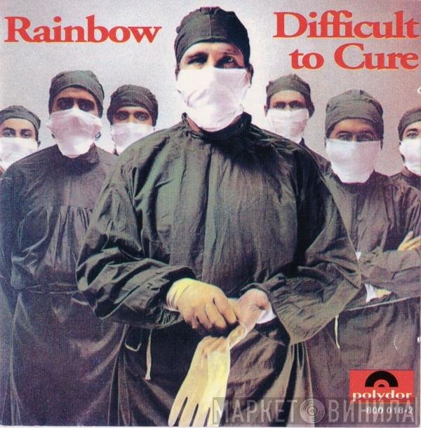 Rainbow  - Difficult To Cure