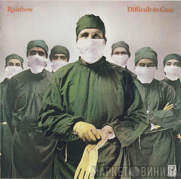 Rainbow  - Difficult To Cure