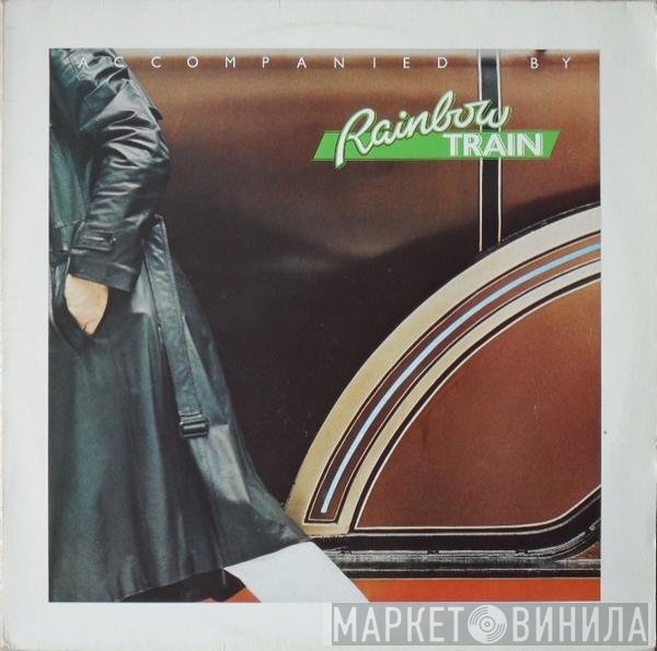 Rainbow Train  - Accompanied By