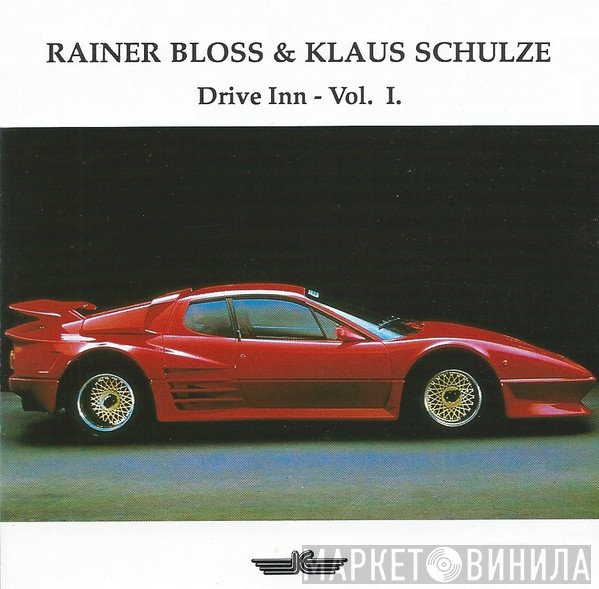 Rainer Bloss & Klaus Schulze  - Drive Inn Vol. I.