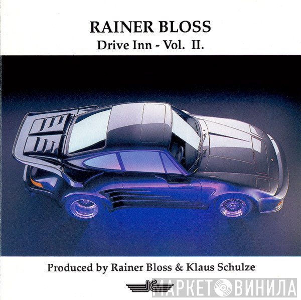 Rainer Bloss  - Drive Inn - Vol. II.