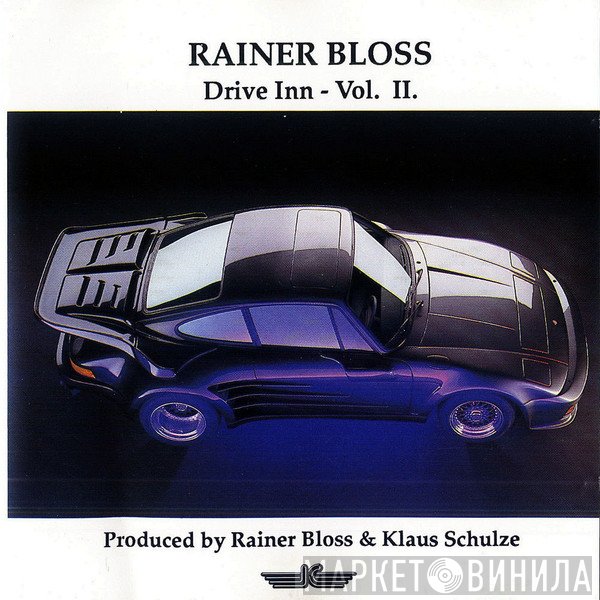 Rainer Bloss  - Drive Inn - Vol. II.