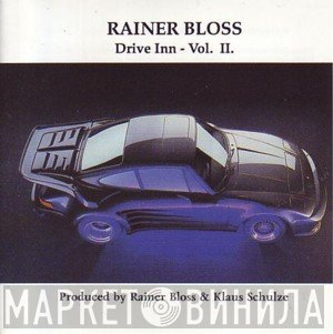 Rainer Bloss  - Drive Inn - Vol. II.