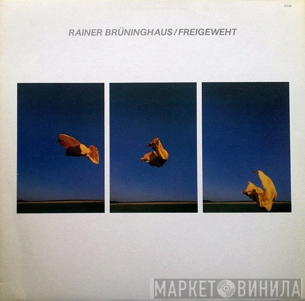 Rainer Brüninghaus - Freigeweht