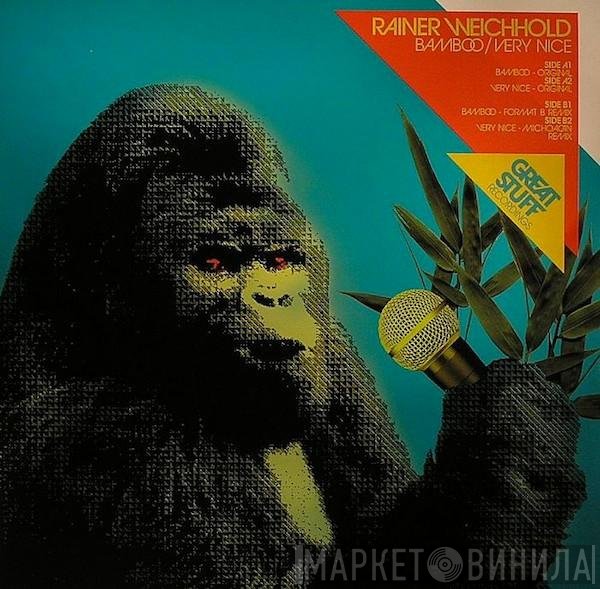 Rainer Weichhold  - Bamboo / Very Nice