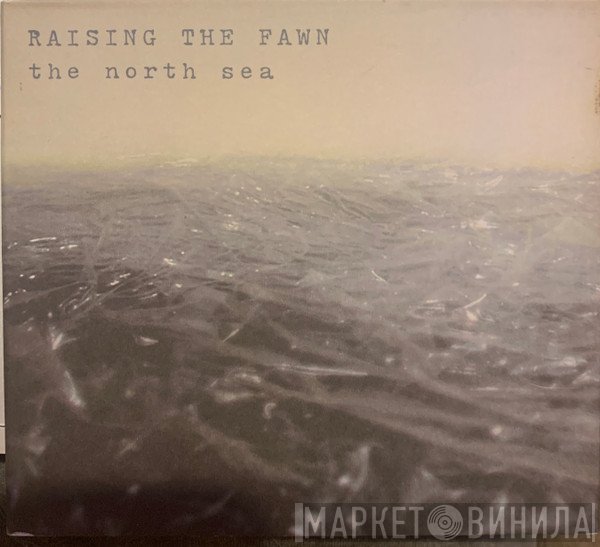 Raising The Fawn - The North Sea