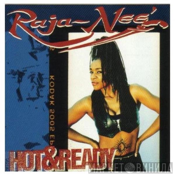 Raja-Neé  - Hot & Ready