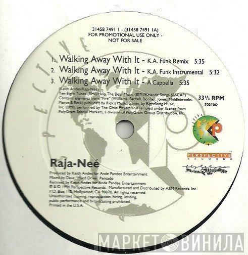 Raja-Neé - Walking Away With It