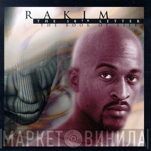 Rakim - The 18th Letter / The Book Of Life
