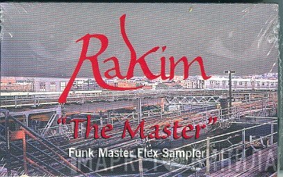 Rakim  - The Master (Funk Master Flex Sampler)