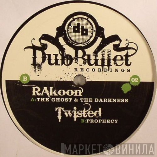 Rakoon, Twisted  - The Ghost & The Darkness / Prophecy