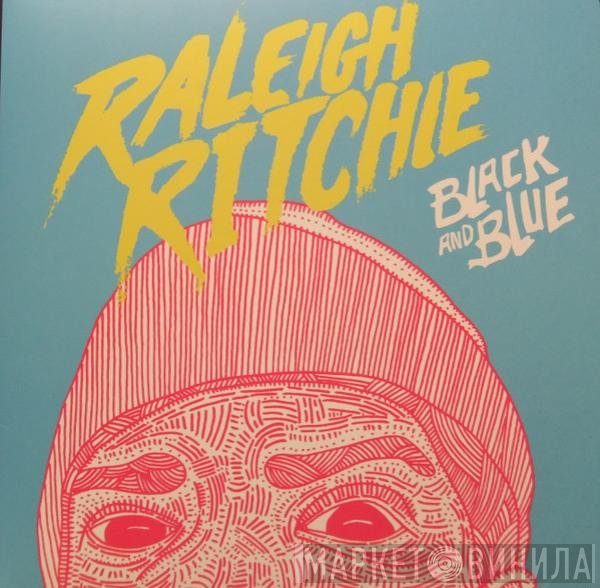 Raleigh Ritchie  - Black And Blue