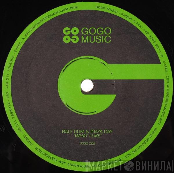 Ralf GUM & Inaya Day  - What I Like
