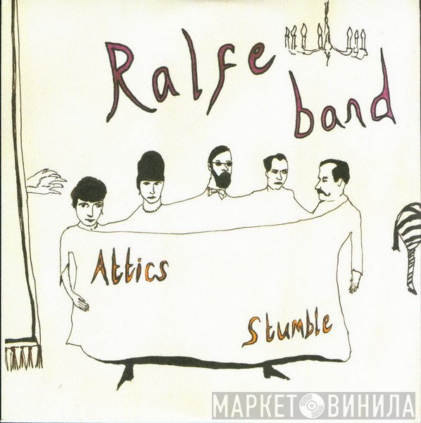 Ralfe Band - Attics / Stumble